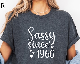Sassy Since 1966 Shirt, 60th Birthday Gift Tee, 60th Birthday Shirt, Sassy Birthday Shirt, 60th Birthday, 60th Birthday Party, 1966 T-Shirt