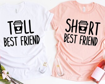 Best friend shirts, Tall Best Friend, Short Best Friend, bestie Tshirt, bff matching shirts, besties matching shirt, BFF, Best Friend Shirts