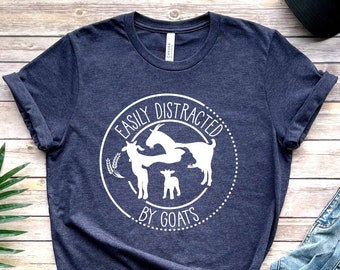 Easily Distracted by Goats T-Shirt: Funny Goat Lover Gift, Goat Shirts, Cute Goats Shirt, Farm Girl Birthday, Funny Goat T-Shirt