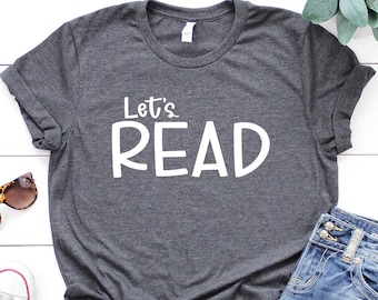Let's Read T-Shirt: Book Lover Teacher Shirt