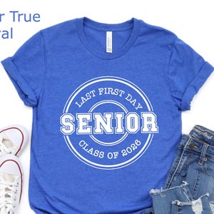 Last First Day Senior Matching Shirt, Graduation Shirt, Senior 2026 Shirt, Back To School Shirt, High School Shirt, Graduate Shirt