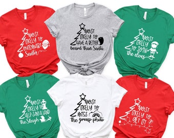 Most Likely to Christmas Shirt, Christmas Shirt, Matching Christmas Shirt, Funny Christmas Party, Food Shirt, Family Shirts, Group Shirts