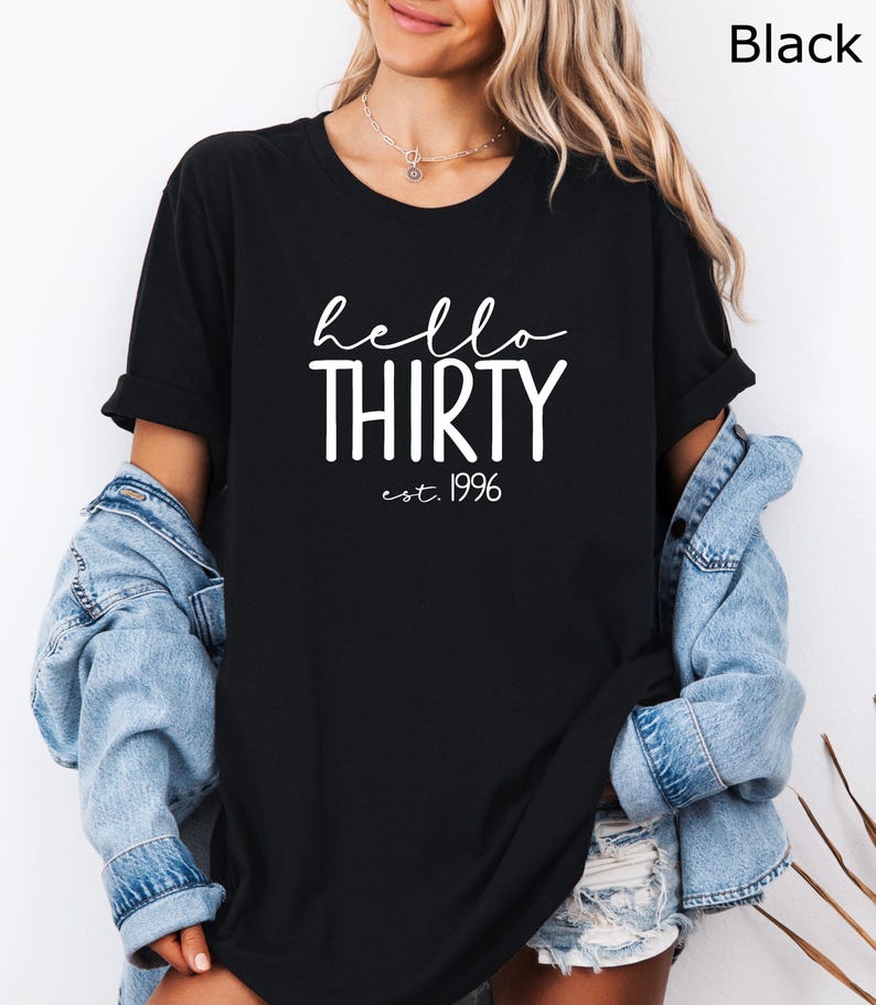 Hello Thirty Est 1996 Shirt, 30th Birthday Shirt, Turning 30 Birthday Gift, Thirty Birthday Crew, Birthday Squad, Birthday Party Shirt image 17