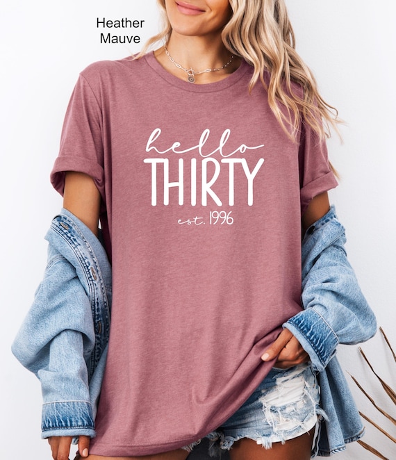 Hello Thirty Est 1996 Shirt, 30th Birthday Shirt, Turning 30 Birthday Gift, Thirty Birthday Crew, Birthday Squad, Birthday Party Shirt