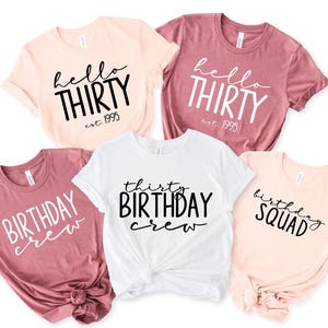 Hello Thirty T-Shirt: 30th Birthday Crew Shirt , Turning 30 Birthday Gift, Thirty Birthday Crew, Birthday Squad, Birthday Party Shirt