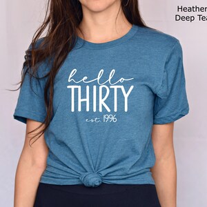 Hello Thirty Est 1996 Shirt, 30th Birthday Shirt, Turning 30 Birthday Gift, Thirty Birthday Crew, Birthday Squad, Birthday Party Shirt image 10