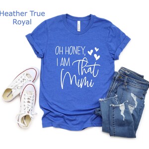 Oh Honey I'm That Mimi, Mimi Shirt, Blessed Mimi shirt, MiMi Gift, Mimi Birthday Shirt, MIMI Established Shirt, mimi top bild 5