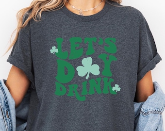 Retro St Patrick's Day T-Shirt: Let's Day Drink Shamrock Tee, Vintage St Patricks Day Drinking Shirt, St Paddys Day Shirt, Lucky Shirt