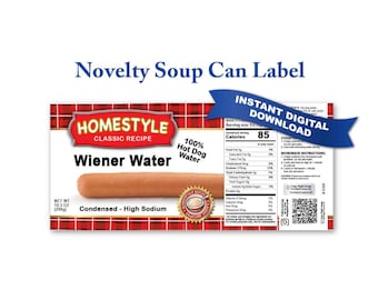 Puede incluir: Una etiqueta de lata de sopa novedosa con el texto "Wiener Water" y "Homestyle Classic Recipe". La etiqueta incluye información nutricional y una pancarta que dice "Descarga digital instantánea". Peso neto 250g.