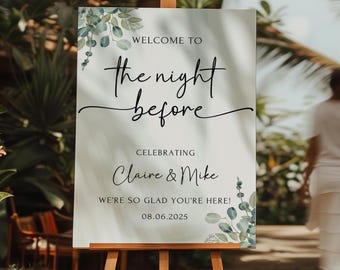 Printed and Shipped Rehearsal Dinner Welcome Sign, The Night Before Sign, Eucalyptus Rehearsal Dinner, Custom Wedding Sign Custom Engagement