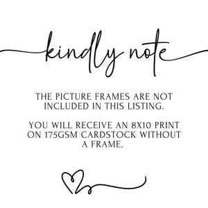 May include: A white background with black script that reads "kindly note." The text below states that picture frames are not included and that the buyer will receive an 8x10 print on 175gsm cardstock without a frame. A heart-shaped design is at the bottom.