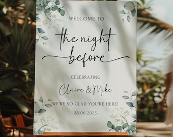 Printed and Shipped Rehearsal Dinner Welcome Sign, The Night Before Sign, Eucalyptus Rehearsal Dinner, Custom Wedding Sign Custom Engagement
