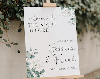 Printed and Shipped Rehearsal Dinner Welcome Sign, The Night Before Sign, Eucalyptus Rehearsal Dinner, Custom Wedding Sign Custom Engagement