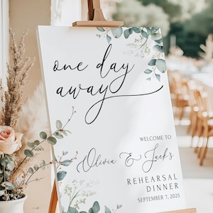 One Day Away Rehearsal Dinner Wedding Welcome Sign The Night Before Wedding Sign Wedding Rehearsal Dinner Greenery Sign Printed & Shipped