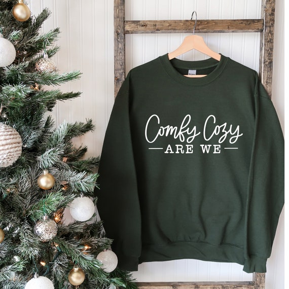 Comfy Cozy Sweatshirt Christmas 