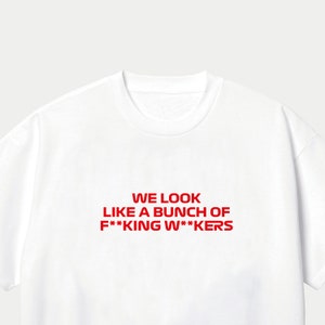 Guenther Steiner We Look Like A Bunch Of F*****G W*****S T-Shirt | F1 | Formula 1 Motorsport Clothing