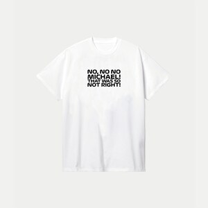 Toto Wolff No No No Michael Formula 1 T-Shirt, F1 Gifts, Formula One Quote image 5