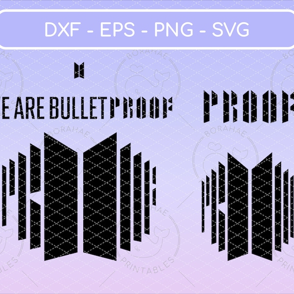 BTS Proof Album logo bundle - svg png dxf eps - We Are Bulletproof - Cricut, Silhouette cut file - Vinyl, prints - Digital, Instant download