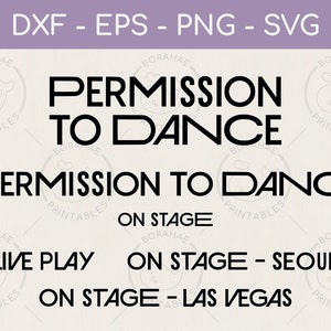 BTS Permission to Dance text logo bundle - svg png dxf eps - PTD - Cricut + Silhouette cut file - Vinyl, prints - Digital + Instant download