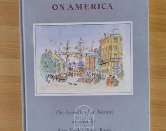 Ventana a América por Edward Streeter El crecimiento de una nación New York First Bank 1784 1959 175 aniversario del banco de Nueva York Wall Street