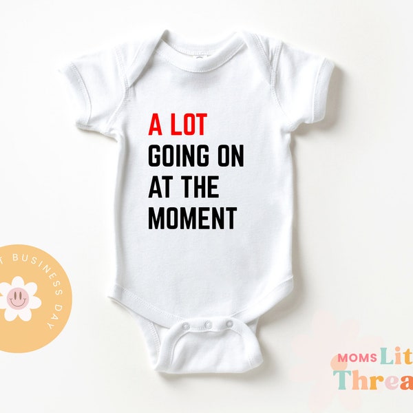 A Lot Going On At The Moment Baby Bodysuit, Bodysuit T. Swift Inspired, Swifties Eras Tour Shirt for Toddlers, Baby Outfit, Taylor Onesie®