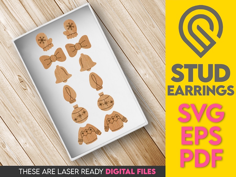 May include: Wooden stud earrings in various holiday shapes, including mittens, bows, bells, light bulbs, ornaments, and sweaters. The earrings are displayed in a white box on a wooden surface. Text on the right says "STUD EARRINGS SVG EPS PDF".