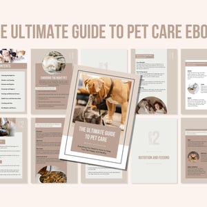 May include: A digital ebook cover with a brown and white color scheme. The cover features a photo of a brown and white dog and a cat. The title of the ebook is "The Ultimate Guide to Pet Care".