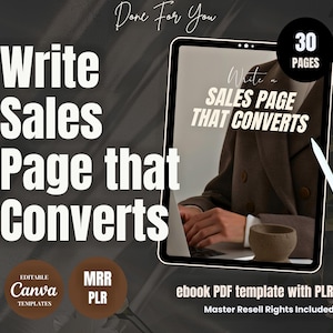Può includere: Immagine che promuove un modello PDF di ebook con Master Resell Rights. Il titolo "Write Sales Page that Converts" è visualizzato. L'immagine include un tablet, una penna stilo e il testo "30 Pages". Il modello è modificabile in Canva.