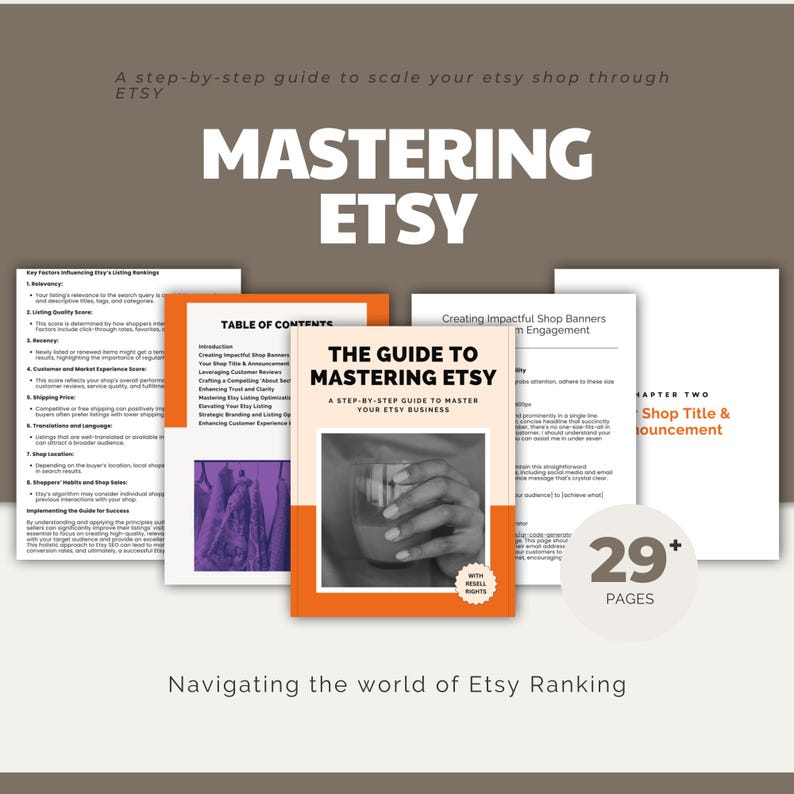 May include: A guide to mastering Etsy, with a red and orange cover featuring a hand holding a glass of liquid. The title "The Guide to Mastering Etsy" is in white text. The subtitle is "A step-by-step guide to master your Etsy business". The book has 29+ pages.