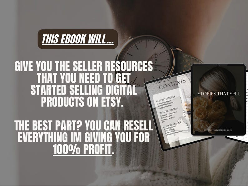 Puede incluir: Una portada de libro electr&oacute;nico digital con fondo blanco y texto negro que dice "Este libro electr&oacute;nico te permitir&aacute;... darte los recursos de vendedor que necesitas para empezar a vender productos digitales en Etsy. &iquest;La mejor parte? Puedes revender todo lo que te doy por un 100% de beneficio." La portada tambi&eacute;n presenta una tabla de contenido y una p&aacute;gina del libro electr&oacute;nico con el texto "Stories that sell".