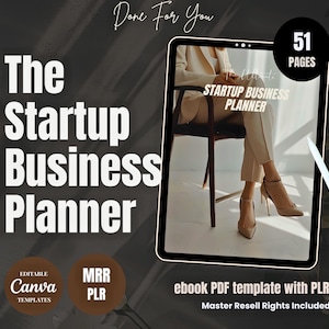 May include: An ebook PDF template titled "The Startup Business Planner" with Master Resell Rights. The image shows a tablet displaying the planner, with a woman in a beige suit. The image also includes the text "Done For You", "51 Pages", and "Editable Canva Templates".