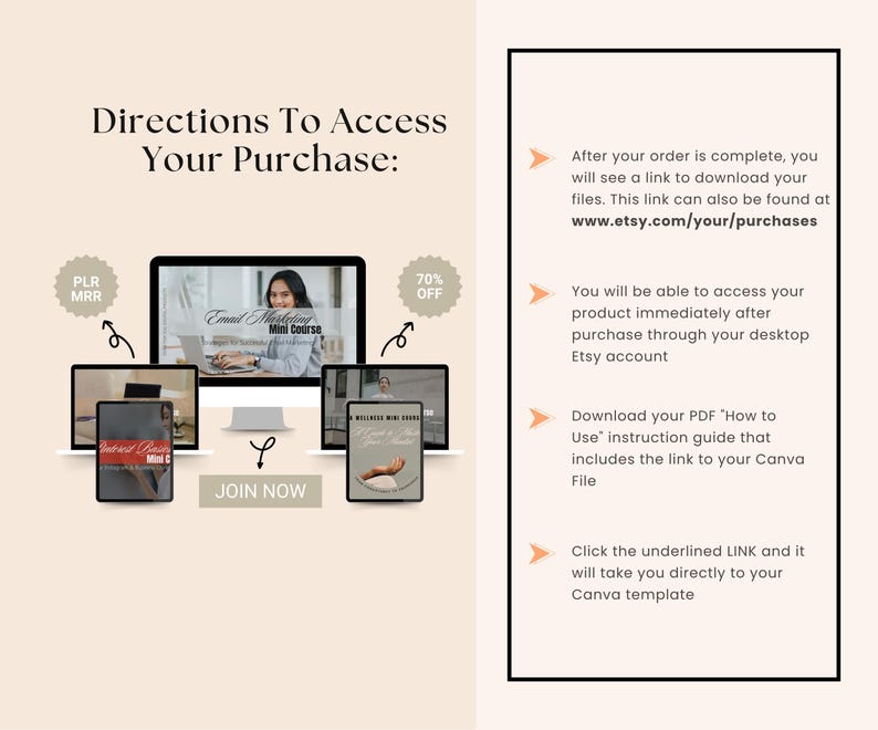 Pu&ograve; includere: Un'illustrazione digitale di uno schermo di computer con il testo "Email Marketing Mini Course" visualizzato sullo schermo. Lo schermo &egrave; circondato da altre tre illustrazioni digitali di schermi di computer con il testo "PLR MRR", "Pinterest Basics Mini Course" e "Wellbeing Mind Course" visualizzato sugli schermi. Il testo "JOIN NOW" &egrave; visualizzato sotto gli schermi del computer. Il testo "70% OFF" &egrave; visualizzato nell'angolo in alto a destra dell'immagine. Il testo "Directions To Access Your Purchase" &egrave; visualizzato nella parte superiore dell'immagine. Il testo "After your order is complete, you will see a link to download your files. This link can also be found at www.etsy.com/your/purchases" &egrave; visualizzato sul lato destro dell'immagine. Il testo "You will be able to access your product immediately after purchase through your desktop Etsy account" &egrave; visualizzato sul lato destro dell'immagine. Il testo "Download your PDF "How to Use" instruction guide that includes the link to your Canva File" &egrave; visualizzato sul lato destro dell'immagine. Il testo "Click the underlined LINK and it will take you directly to your Canva template" &egrave; visualizzato sul lato destro dell'immagine.