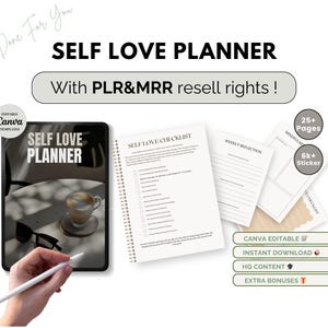 May include: A digital planner with the text "Self Love Planner" on the cover. The planner is open to a page with a checklist titled "Self Love Checklist". The planner also includes a weekly reflection page and a mindfulness page. The planner is advertised as being Canva editable, with instant download, high quality content, and extra bonuses.