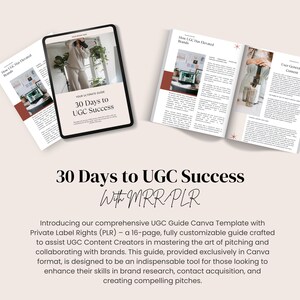 May include: A digital guide titled "30 Days to UGC Success with MRR PLR" is shown on a tablet. The guide is a 16-page, fully customizable Canva template designed to help UGC Content Creators master the art of pitching and collaborating with brands.
