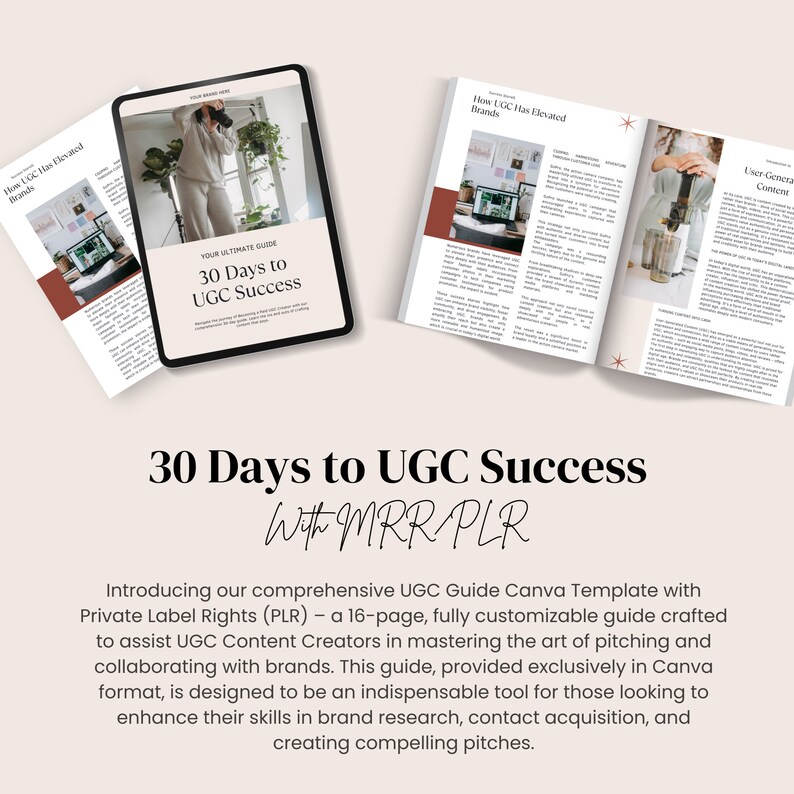 May include: A digital guide titled "30 Days to UGC Success with MRR PLR" is shown on a tablet. The guide is a 16-page, fully customizable Canva template designed to help UGC Content Creators master the art of pitching and collaborating with brands.