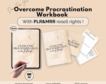 May include: A digital product mockup featuring a workbook titled "Overcome Procrastination Workbook" with a beige background and gold accents. The workbook is available for instant download and includes Canva editable templates. The text "With PLR&MRR resell rights!" is also included in the image.