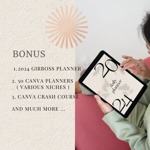 May include: A digital tablet displaying a daily planner with the text "20 daily planner 24". The tablet is being held by a person wearing a green shirt. The text "BONUS" is visible in the background, along with a list of items: "1. 2024 GIRBOSS PLANNER", "2. 50 CANVA PLANNERS (VARIOUS NICHES)", "3. CANVA CRASH COURSE", and "AND MUCH MORE..."