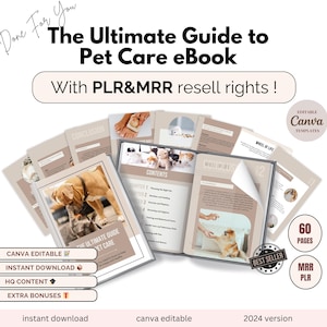 Puede incluir: Una maqueta de producto digital que presenta un perro marrón y blanco en la portada de un libro electrónico titulado "The Ultimate Guide to Pet Care". El libro electrónico se anuncia como que tiene 60 páginas y es editable en Canva. El texto "Done For You" está en la esquina superior izquierda de la imagen. El texto "With PLR&MRR resell rights!" está en el centro de la imagen.