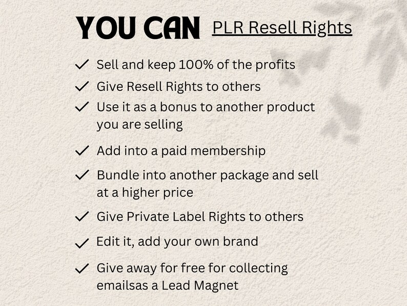 May include: A checklist of ways to use Private Label Rights (PLR) content, including selling it, giving it away as a bonus, and using it as a lead magnet.
