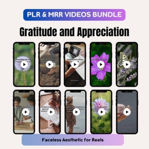 以下が含まれることがあります： 感謝と感謝をテーマにしたPLR＆MRRビデオのバンドル。画像には、花やライフスタイルシーンなど、さまざまな美的ビデオコンテンツが表示されたスマートフォンの画面のコレクションが表示されています。画像には「Faceless Aesthetic for Reels」と書かれています。
