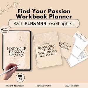 May include: A digital planner with a beige background and the text "Find Your Passion Workbook Planner" in black. The planner includes sections for finding your purpose and passion, a welcome message, and chapter prompts. The text "Canva Editable Templates" is also visible.