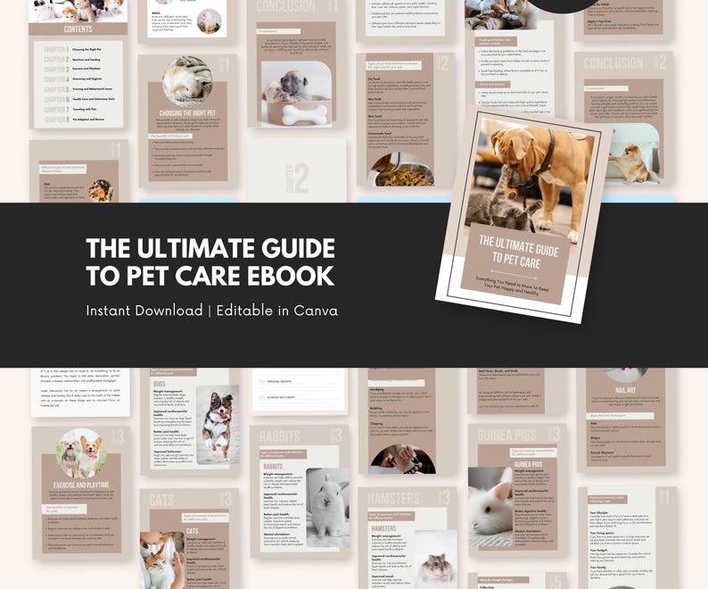 May include: A digital ebook cover with a brown and beige color scheme. The cover features a photo of a dog and cat interacting. The title of the ebook is "The Ultimate Guide to Pet Care Ebook". The text "Instant Download | Editable in Canva" is also included on the cover.