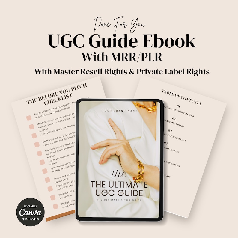 May include: A digital tablet mockup with a white background and the text "The Ultimate UGC Guide" in a black font. The tablet is displaying a hand wearing a gold bracelet. The text "The Ultimate Pitch Guide" is below the main title. The tablet is on a white surface with a white background.