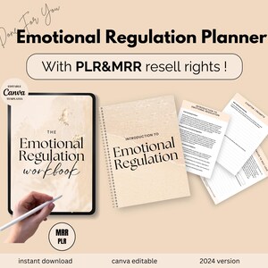 以下が含まれることがあります： 「Emotional Regulation Planner」というタイトルと「With PLR&MRR resell rights!」というテキストが書かれたデジタルプランナー。プランナーはベージュの背景のタブレットに表示されています。プランナーは、「Introduction to Emotional Regulation」というタイトルの印刷されたドキュメントとしても表示されています。
