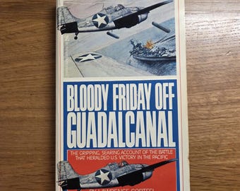 Bloody Freitag vor Guadalcanal von LAwrory Cortesi (1981) Vintage WWII Naval Geschichte Taschenbuch | Schlacht von Guadalcanal | Stilles Buch