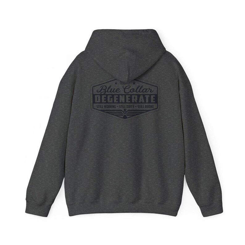 Blue Collar Degenerate Hoodie: Unisex Heavy Blend Sweatshirt image 6