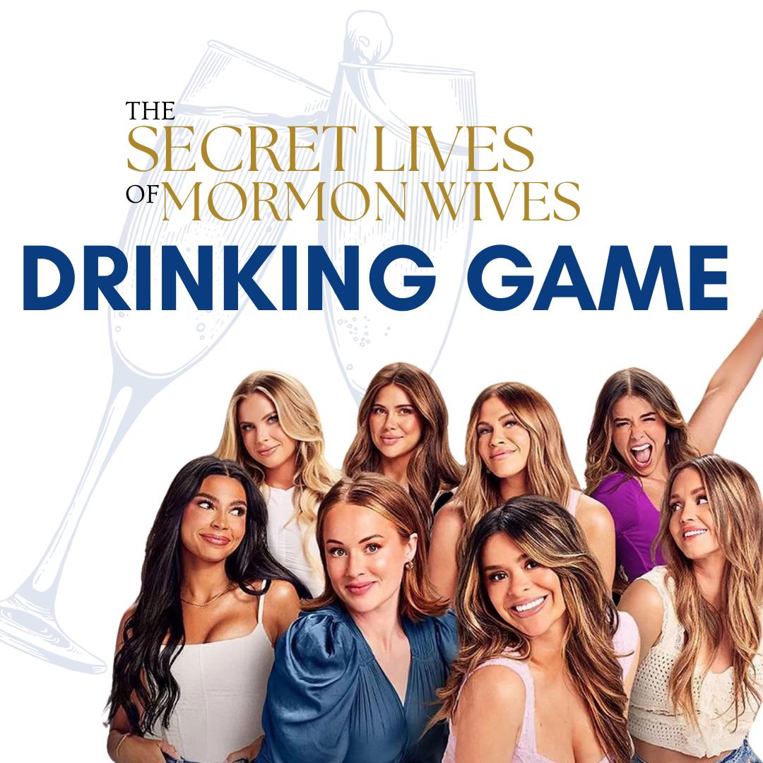Secret Lives of Mormon Wives Drinking Game (Color)
