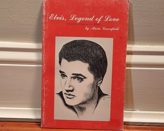 Vintage 1980 First Edition "Elvis, Legend of Love (a poetic tribute to the KING)" by Marie Greenfield, Softcover Book