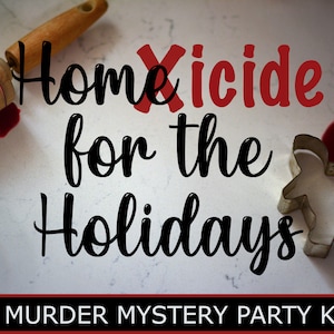 Homicide For The Holidays Murder Mystery DIGITAL DOWNLOAD Party Kit (13-23 Guests)