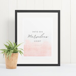 Bible Verse Printable, Into His Marvelous Light, Bible Verse Wall Art, Digital Download, 1 Peter 2:9